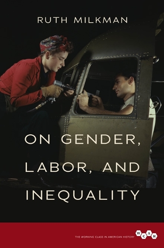 On Gender, Labor, and Inequality Milkman Paperback John Wiley & Sons