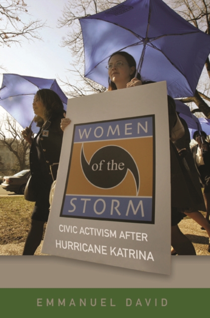Women of the Storm – Civic Activism after Hurricane Katrina David Paperback