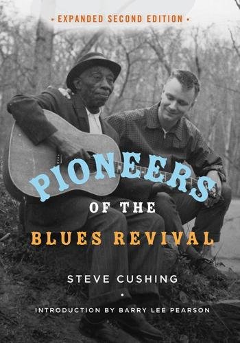 Pioneers of the Blues Revival Cushing Peterson Paperback John Wiley & Sons