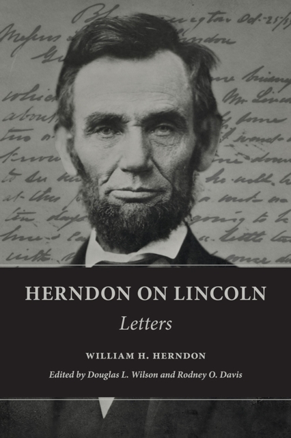 Herndon on Lincoln – Letters Herndon Wilson Davis Paperback John Wiley & Sons