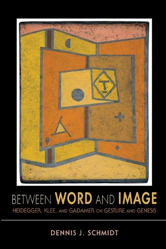 Between Word and Image – Heidegger, Klee, and Gadamer on Gesture and Genesis