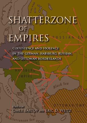 Shatterzone of Empires – Coexistence and Violence in the German, Habsburg, Russ…