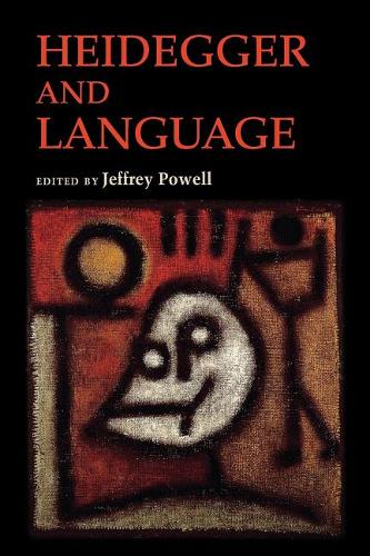 Heidegger and Language Powell Dahlstrom Ziarek Vallega–neu Polt Paperback