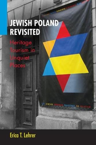 Jewish Poland Revisited – Heritage Tourism in Unquiet Places Lehrer Paperback