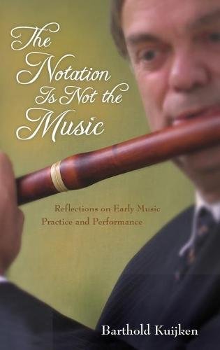 The Notation Is Not the Music – Reflections on Early Music Practice and Perform…