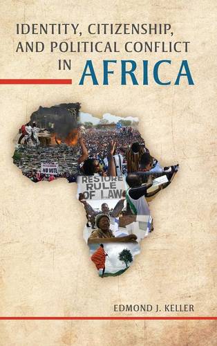 Identity, Citizenship, and Political Conflict in Africa Keller Hardback
