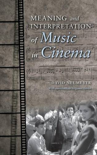 Meaning and Interpretation of Music in Cinema Neumeyer Hubbert Gorbman Buhler