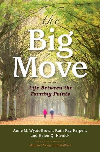 The Big Move – Life Between the Turning Points Karpen Kivnick Wyatt–brown