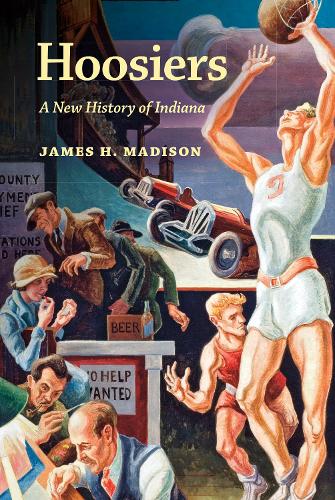 Hoosiers – A New History of Indiana Madison Passet Hamm Hamilton Paperback