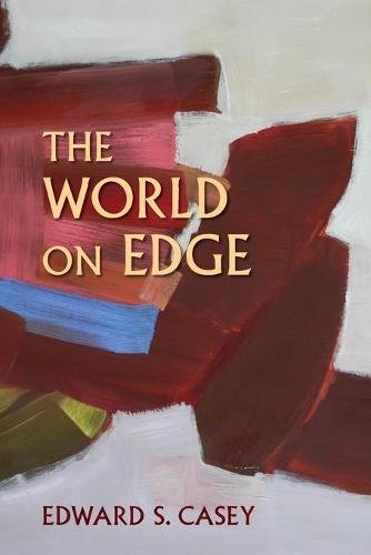 The World on Edge Casey Paperback MH – Indiana University Press 9780253026095