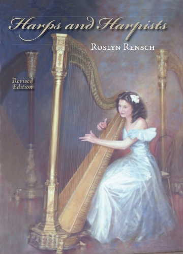 Harps and Harpists, Revised Edition Rensch Paperback John Wiley & Sons