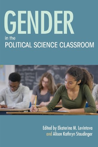 Gender in the Political Science Classroom Levintova Staudinger Barske Rooks