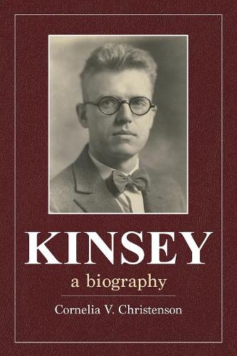 Kinsey – A Biography Christenson Paperback John Wiley & Sons 9780253041487