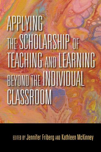 Applying the Scholarship of Teaching and Learning beyond the Individual Classro…