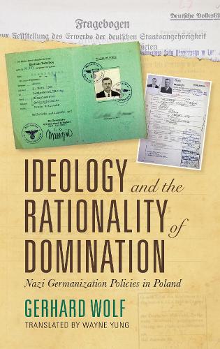 Ideology and the Rationality of Domination Wolf Hamburger Editi Hardback