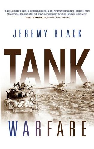 Tank Warfare Black Hardback John Wiley & Sons 9780253049995