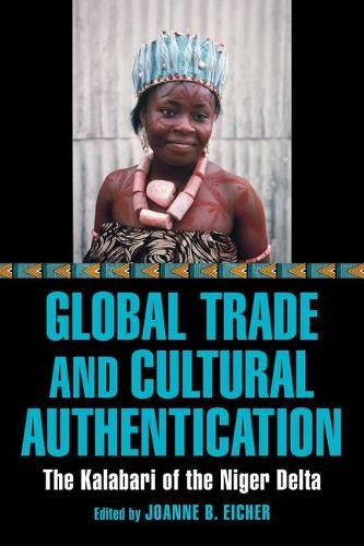 Global Trade and Cultural Authentication – The Kalabari of the Niger Delta