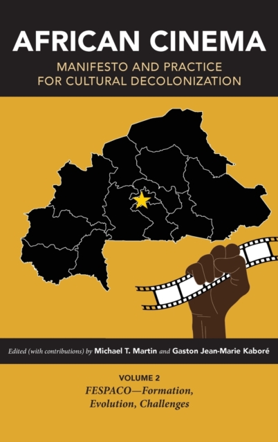 African Cinema – Manifesto and Practice for Cultural Decolonization Volume 2 – …