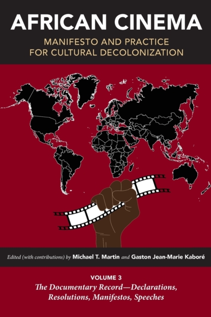 African Cinema – Manifesto and Practice for Cultural Decolonization Volume 3 – …