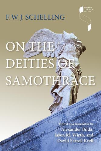 On the Deities of Samothrace Schelling Bilda Wirth Krell Hardback 9780253071101