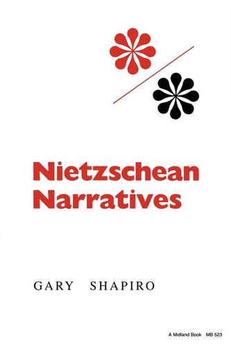 Nietzschean Narratives Shapiro Paperback MH – Indiana University Press