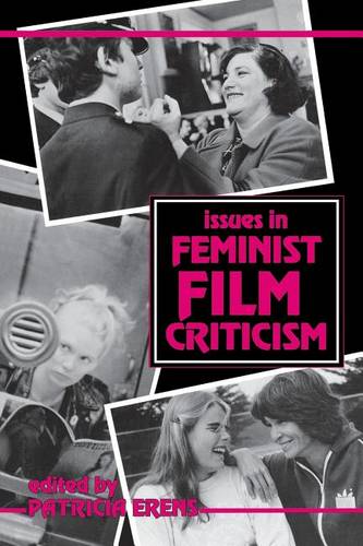 Issues in Feminist Film Criticism Erens Paperback John Wiley & Sons