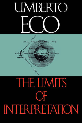 The Limits of Interpretation Eco Paperback MH – Indiana University Press