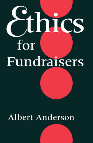 Ethics for Fundraisers Anderson Paperback MH – Indiana University Press