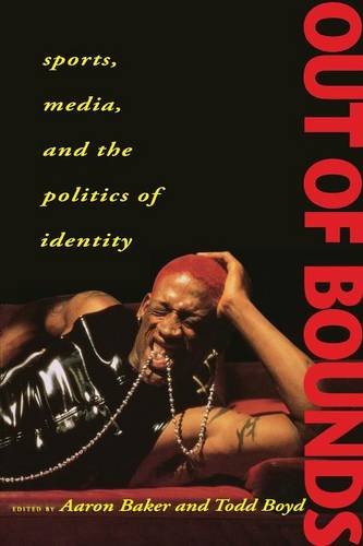 Out of Bounds – Sports, Media and the Politics of Identity Baker Boyd Paperback