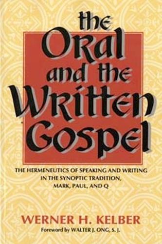 The Oral and the Written Gospel – The Hermeneutics of Speaking and Writing in t…