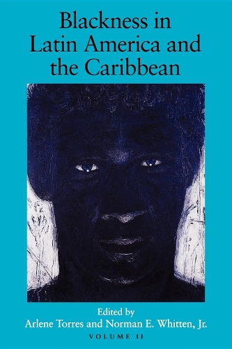 Blackness in Latin America and the Caribbean, Vo – Social Dynamics and Cultural…