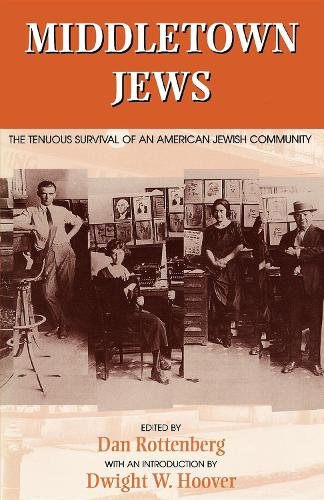 Middletown Jews – The Tenuous Survival of an American Jewish Community Paperback