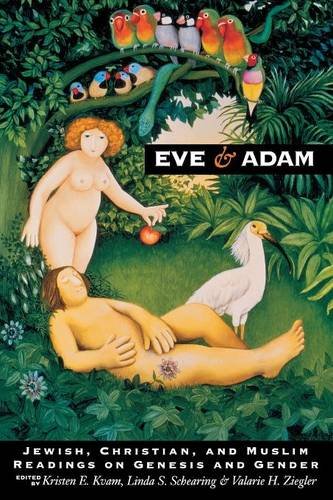 Eve and Adam – Jewish, Christian, and Muslim Readings on Genesis and Gender Kvam