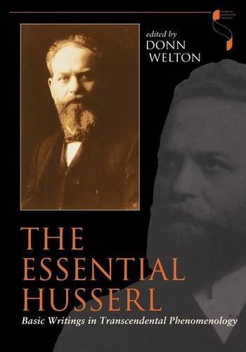 The Essential Husserl – Basic Writings in Transcendental Phenomenology Welton