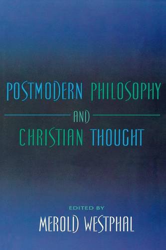 Postmodern Philosophy and Christian Thought Westphal Paperback 9780253213365