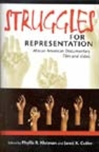 Struggles for Representation – African American Documentary Film and Video