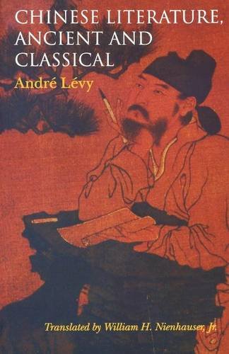 Chinese Literature, Ancient and Classical Lévy Nienhauser Jr. Paperback