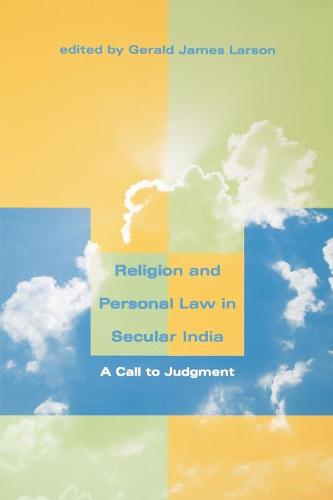 Religion and Personal Law in Secular India – A Call to Judgment Larson Paperback
