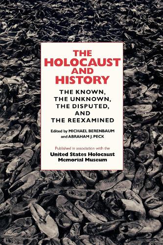 The Holocaust and History – The Known, the Unknown, the Disputed, and the Reexa…