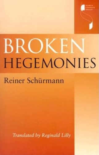 Broken Hegemonies Schürmann Paperback MH – Indiana University Press