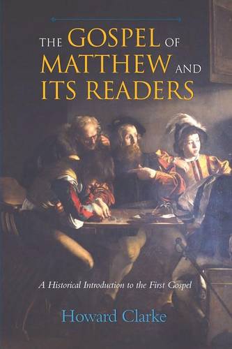 The Gospel of Matthew and Its Readers – A Historical Introduction to the First …