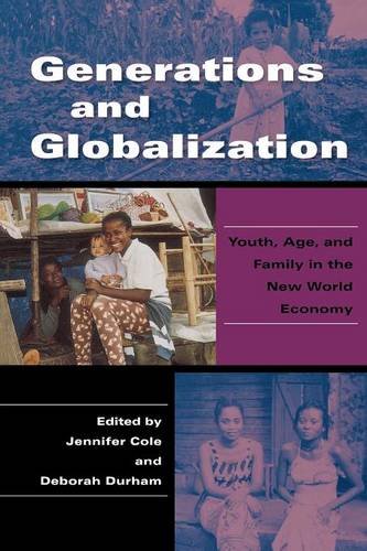 Generations and Globalization – Youth, Age, and Family in the New World Economy