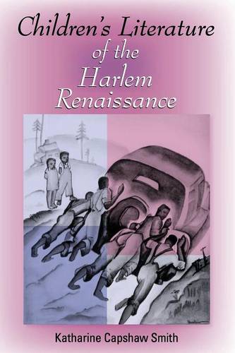 Children`s Literature of the Harlem Renaissance Smith Paperback 9780253218889