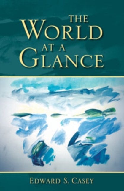 The World at a Glance Casey Paperback MH – Indiana University Press