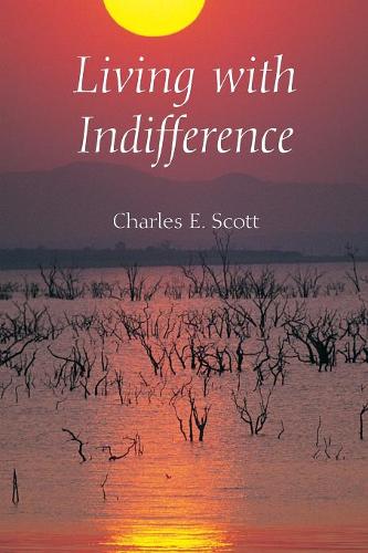 Living with Indifference Scott Paperback MH – Indiana University Press