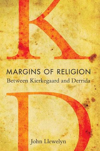 Margins of Religion – Between Kierkegaard and Derrida Llewelyn Paperback