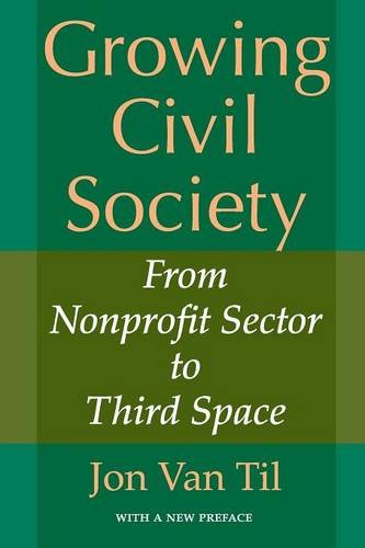 Growing Civil Society – From Nonprofit Sector to Third Space Van Til Paperback