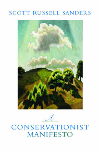 A Conservationist Manifesto Sanders Paperback John Wiley & Sons 9780253220806