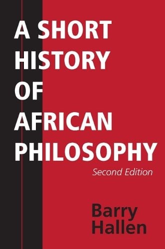 A Short History of African Philosophy, Second Edition Hallen Paperback