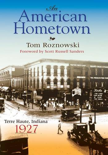 An American Hometown – Terre Haute, Indiana, 1927 Roznowski Paperback
